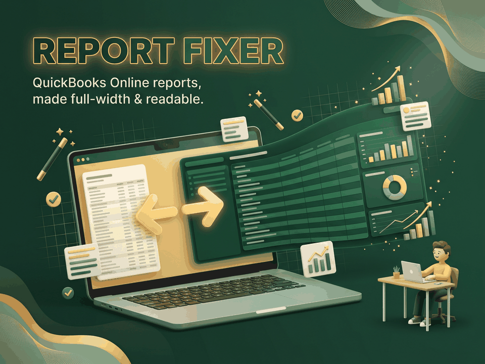 Report Fixer: Readable QuickBooks reports. Problem: Cramped, cut-off reports. What it does: Full width, sticky headings. Result: Copy to Excel with Pro.
